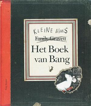 Het Boek van Bang by Emily Gravett