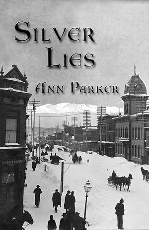 Silver Lies by Ann Parker