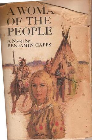 A Woman of The People by Benjamin Capps, Benjamin Capps