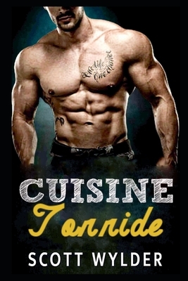 Cuisine Torride by Scott Wylder