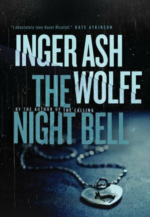 The Night Bell by Inger Ash Wolfe