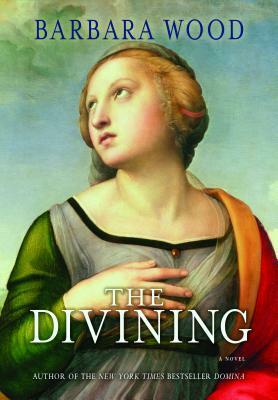 The Divining by Barbara Wood