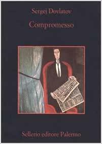 Compromesso by Sergei Dovlatov, Laura Salmon