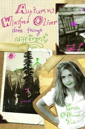 Autumn Winifred Oliver Does Things Different by Kristin O'Donnell Tubb