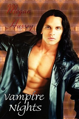 Vampire Nights by Megan Hussey