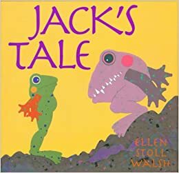 Jack's Tale by Ellen Stoll Walsh