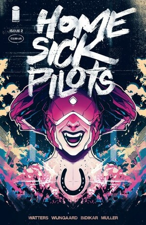 Home Sick Pilots #2 by Dan Watters