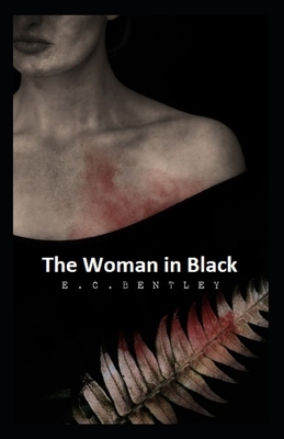 The Woman in Black Illustrated by E. C. Bentley