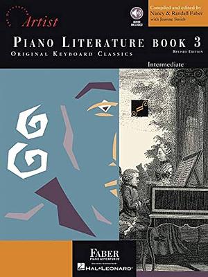 Piano Literature, Book 3: Original Keyboard Classics: Intermediate by Joanne Smith, Nancy Faber, Randall Faber