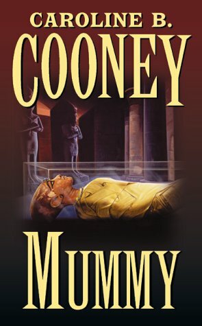 Mummy by Caroline B. Cooney
