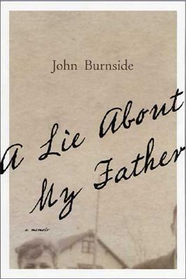 A Lie about My Father by John Burnside
