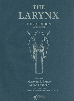 The Larynx, Volume II by 