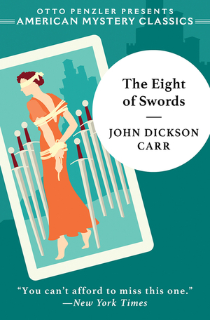 The Eight of Swords by John Dickson Carr