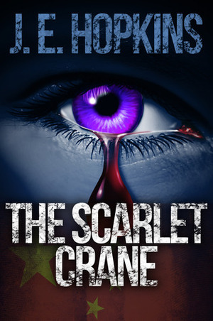 The Scarlet Crane by J.E. Hopkins