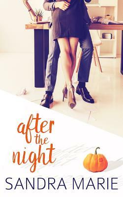 After the Night by Sandra Marie