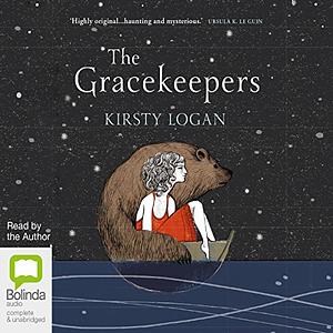 The Gracekeepers by Kirsty Logan