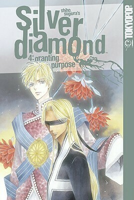 Silver Diamond, Volume 4: Granting Purpose by Shiho Sugiura