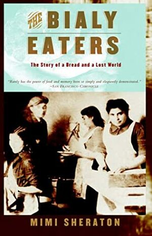 The Bialy Eaters by Mimi Sheraton