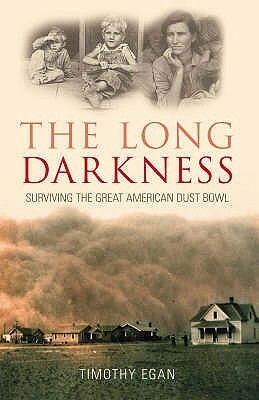 The Long Darkness by Timothy Egan