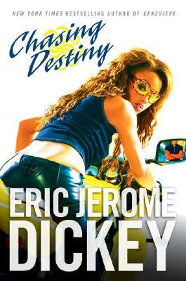 Chasing Destiny by Eric Jerome Dickey