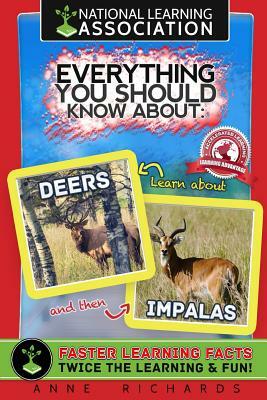 Everything You Should Know About: Deers and Impalas by Anne Richards