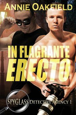 In Flagrante Erecto by Annie Oakfield