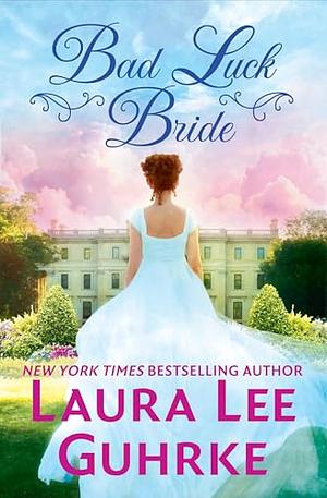 Bad Luck Bride by Laura Lee Guhrke