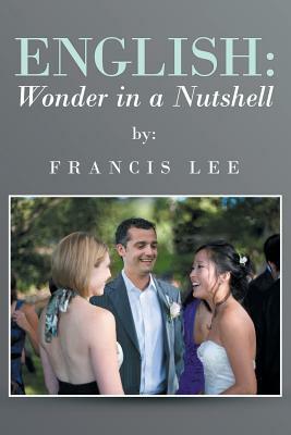 English: Wonder in a Nutshell by Francis Lee