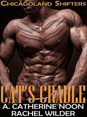 Cat's Cradle by Rachel Wilder, A. Catherine Noon