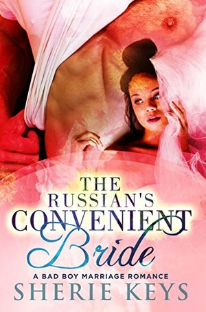 The Russian's Convenient Bride by Sherie Keys
