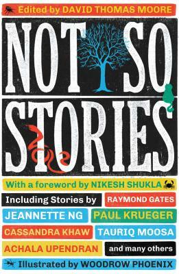 Not So Stories by Joseph Elliott-Coleman, Adiwijaya Iskandar