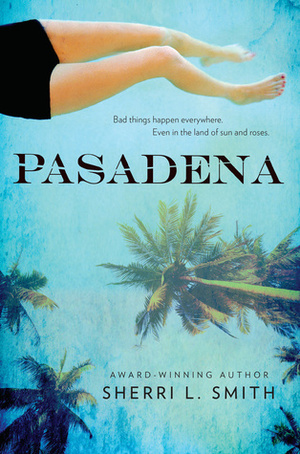 Pasadena by Sherri L. Smith