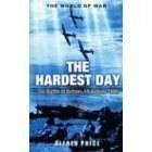 The Hardest Day Paperback by Alfred Price by Alfred Price