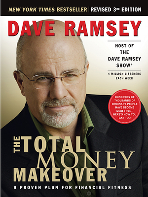 The Total Money Makeover: A Proven Plan for Financial Fitness by Dave Ramsey