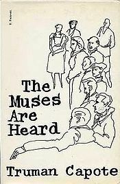 The Muses Are Heard by Truman Capote