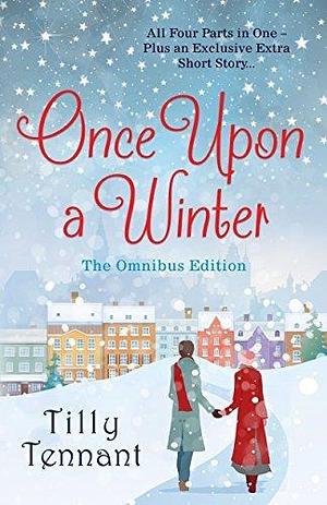 Once Upon a Winter: A totally perfect festive romantic comedy by Tilly Tennant, Tilly Tennant