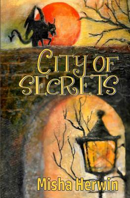 City of Secrets by Misha Herwin