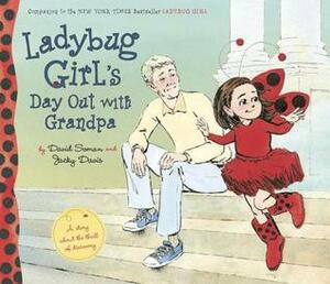 Ladybug Girl's Day Out with Grandpa by David Soman, Jacky Davis