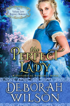 The Perfect Lady by Deborah Wilson