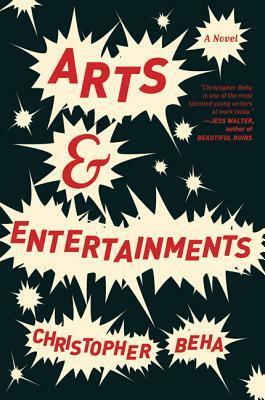 Arts & Entertainments by Christopher R. Beha