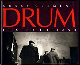 Drum: Et Sted I Irland by Krass Clement
