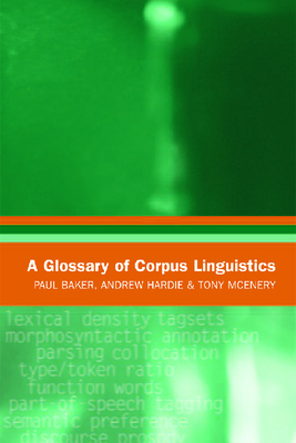 A Glossary of Corpus Linguistics by Andrew Hardie