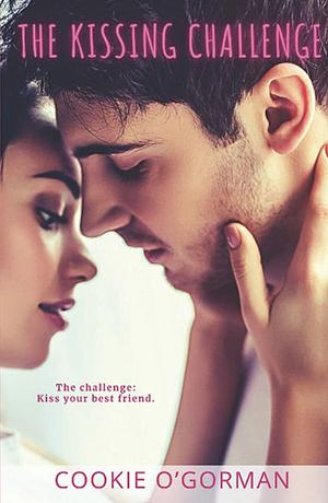 The Kissing Challenge by Cookie O'Gorman