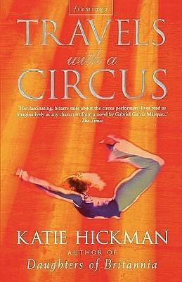 Travels With a Circus by Katie Hickman, Katie Hickman