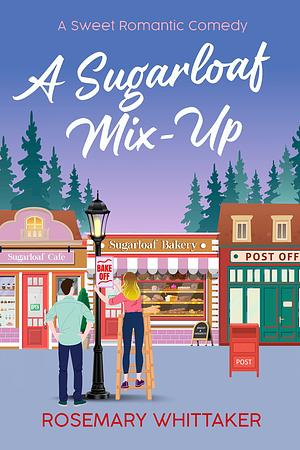 A Sugarloaf Mix-Up by Rosemary Whittaker