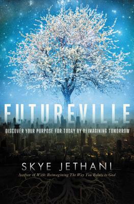 Futureville by Skye Jethani