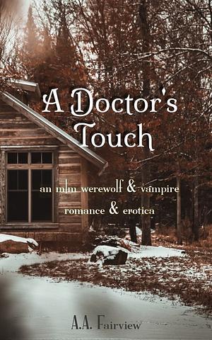 A Doctor's Touch by A.A. Fairview