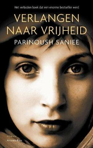 Verlangen naar vrijheid by Parinoush Saniee