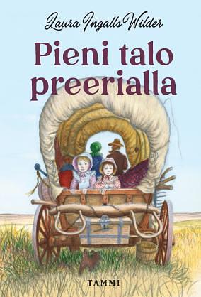 Pieni talo preerialla by Laura Ingalls Wilder