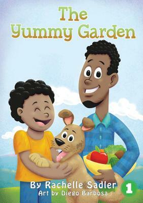 The Yummy Garden by Rachelle Sadler